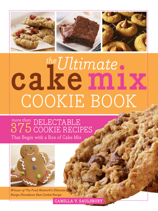 Title details for The Ultimate Cake Mix Cookie Book by Camilla Saulsbury - Available